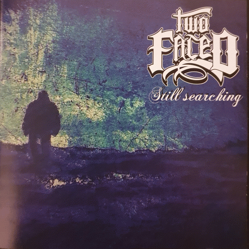 Two Faced : Still Searching